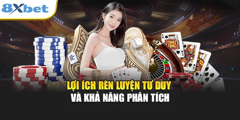 Lợi ích rèn luyện tư duy và khả năng phân tích