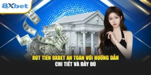 Rút tiền 8xbet