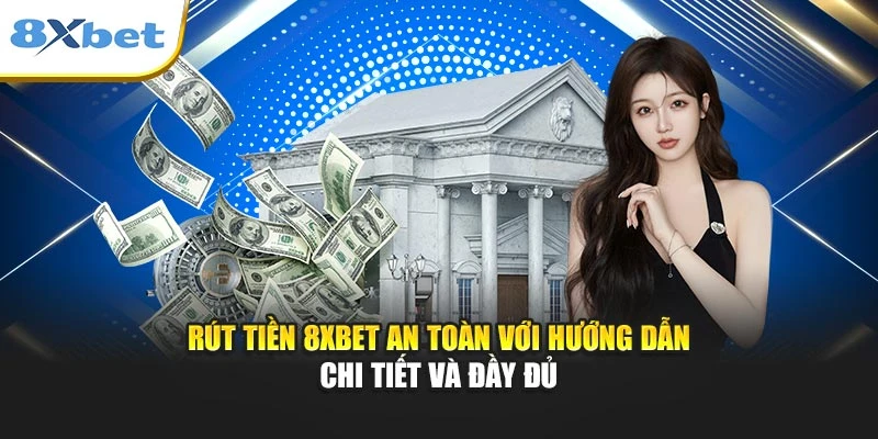 Rút tiền 8xbet
