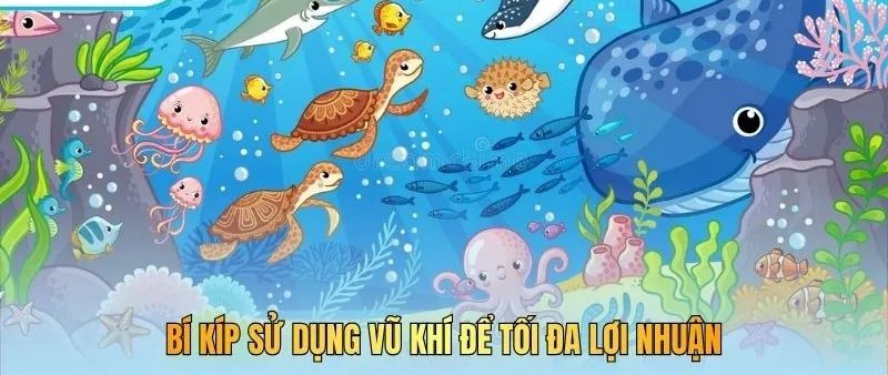 Cá voi, rùa biển và đàn cá minh họa bí kíp dùng vũ khí khi săn hũ