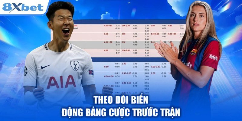 Theo dõi biến động bảng tỷ lệ kèo odd even trước và trong trận đấu