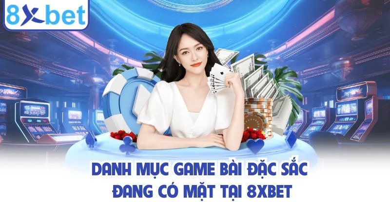 Danh mục trò chơi bài dân gian Việt Nam như Liêng, Ba Cây, Xì Dách