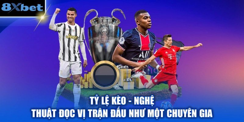 Kèo chẵn lẻ bóng đá và cách đọc vị tổng bàn thắng chẵn hay lẻ tại 8Xbet