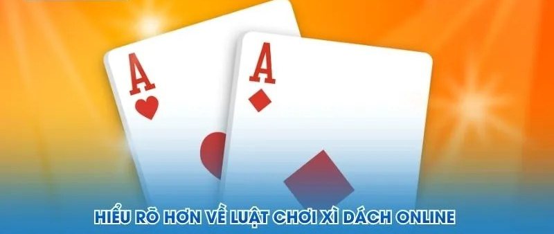 Xì dách với hai lá Át tạo thành Xì Bàng, tay bài mạnh nhất
