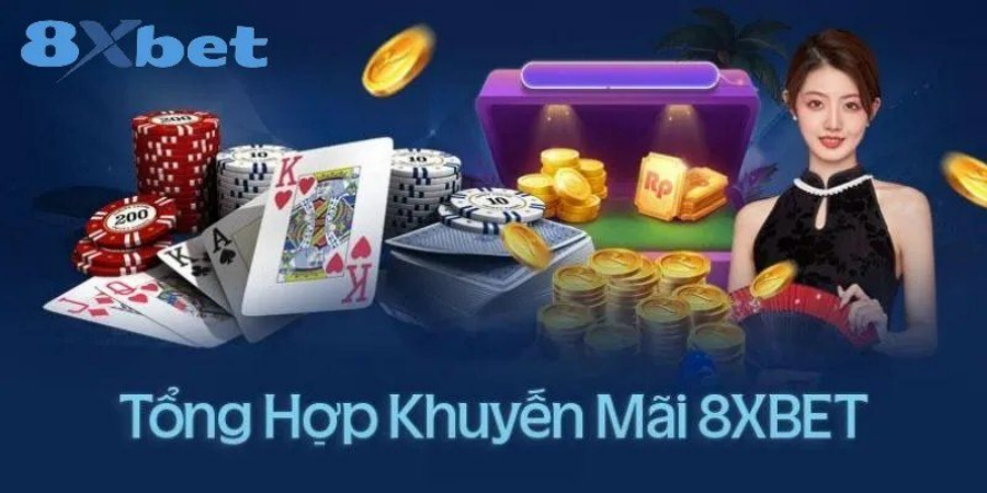 Tổng hợp ưu đãi hội viên 8Xbet kèm yêu cầu doanh thu minh bạch