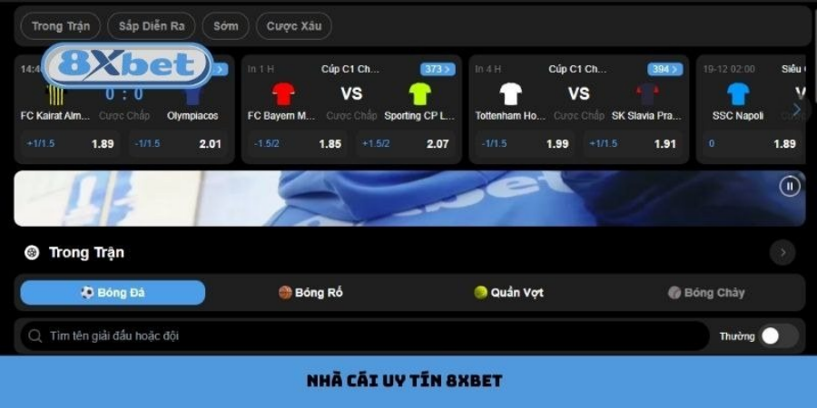 Cách nhận biết nhà cái uy tín qua giao diện kèo thể thao rõ ràng của 8Xbet