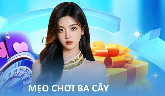 Ba cây (bài cào) 3 lá với luật tính nút và mẹo chơi tại 8Xbet
