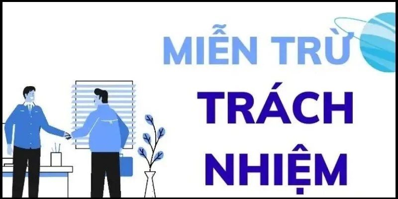 Tuyên bố miễn trừ và phạm vi áp dụng đối với người dùng website