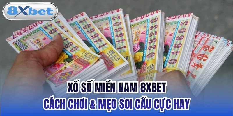 Xổ số miền Nam với vé số các đài quay thưởng lúc 16h15 mỗi ngày tại 8Xbet
